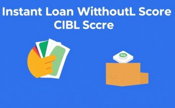 Instant Loan Without CIBIL Score