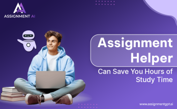 How an Assignment Helper Can Save You Hours of Study Time